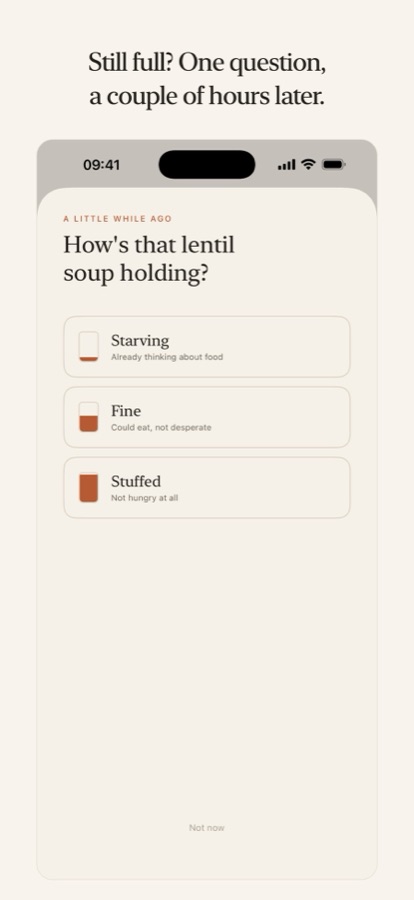 The check-back asking how a lentil soup is holding: starving, fine or stuffed
